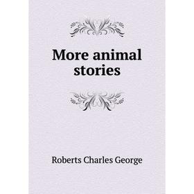 

Книга More animal stories