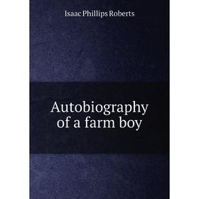 

Книга Autobiography of a farm boy
