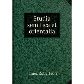 

Книга Studia semitica et orientalia