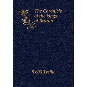 

Книга The Chronicle of the kings of Britain