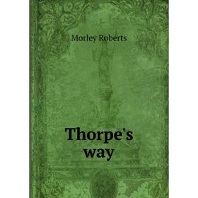 

Книга Thorpe's way