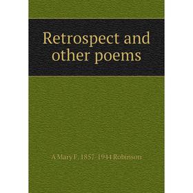 

Книга Retrospect and other poems