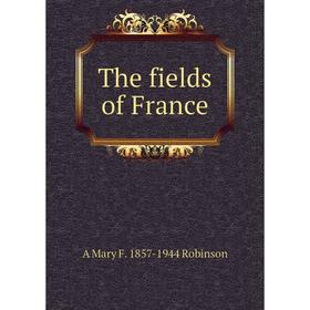 

Книга The fields of France