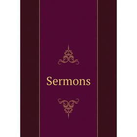 

Книга Sermons