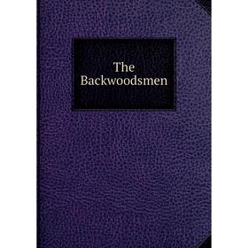 

Книга The Backwoodsmen