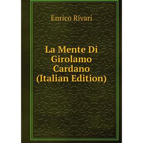 

Книга La Mente Di Girolamo Cardano