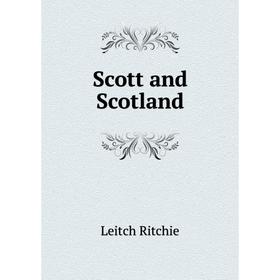 

Книга Scott and Scotland