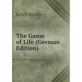 

Книга The Game of Life (German Edition)