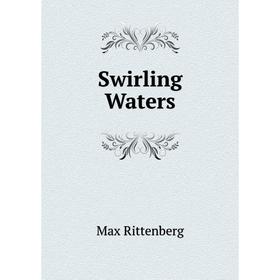 

Книга Swirling Waters