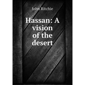 

Книга Hassan: A vision of the desert