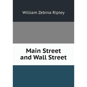

Книга Main Street and Wall Street