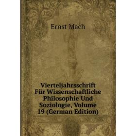 

Книга Vierteljahrsschrift Für Wissenschaftliche Philosophie Und Soziologie, Volume 19 (German Edition)