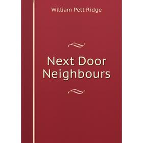 

Книга Next Door Neighbours