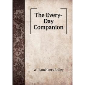 

Книга The Every-Day Companion