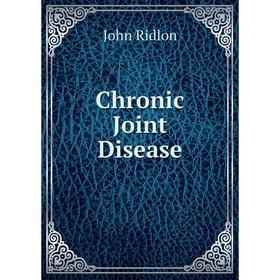 

Книга Chronic Joint Disease