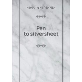 

Книга Pen to silversheet