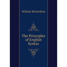 

Книга The Principles of English Syntax