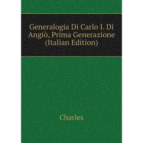 

Книга Generalogia Di Carlo I. Di Angiò, Prima Generazione (Italian Edition)