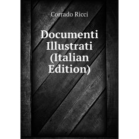 

Книга Documenti Illustrati (Italian Edition)