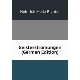 

Книга Geistesströmungen (German Edition)