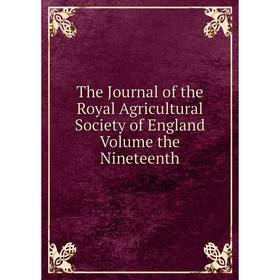

Книга The Journal of the Royal Agricultural Society of England Volume the Nineteenth