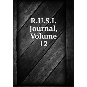 

Книга R.U.S.I. Journal, Volume 12