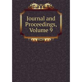 

Книга Journal and Proceedings, Volume 9