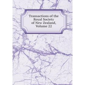 

Книга Transactions of the Royal Society of New Zealand, Volume 22