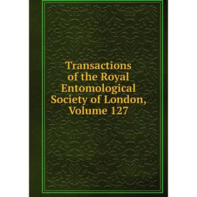 

Книга Transactions of the Royal Entomological Society of London, Volume 127