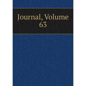 

Книга Journal, Volume 63