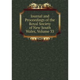 

Книга Journal and Proceedings of the Royal Society of New South Wales, Volume 33