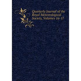 

Книга Quarterly Journal of the Royal Meteorological Society, Volumes 16-17