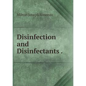 

Книга Disinfection and Disinfectants.