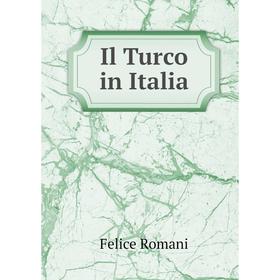 

Книга Il Turco in Italia