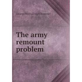 

Книга The army remount problem