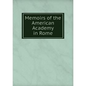 

Книга Memoirs of the American Academy in Rome