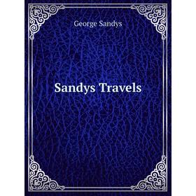 

Книга Sandys Travels