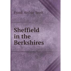 

Книга Sheffield in the Berkshires