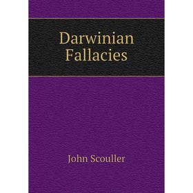 

Книга Darwinian Fallacies