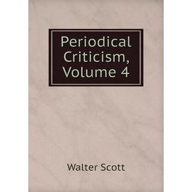 

Книга Periodical Criticism, Volume 4