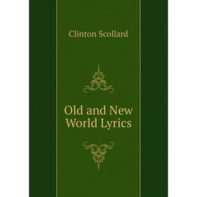 

Книга Old and New World Lyrics