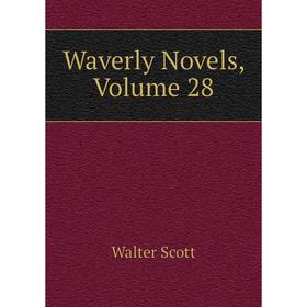 

Книга Waverly Novels, Volume 28
