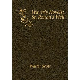 

Книга Waverly Novels: St. Ronan's Well