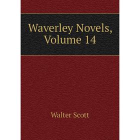 

Книга Waverley Novels, Volume 14