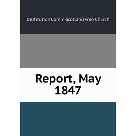 

Книга Report, May 1847