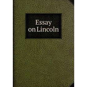 

Книга Essay on Lincoln