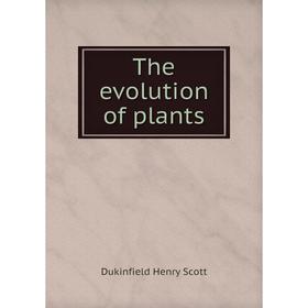 

Книга The evolution of plants