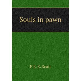 

Книга Souls in pawn