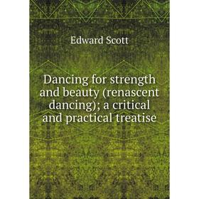 

Книга Dancing for strength and beauty (renascent dancing); a critical and practical treatise