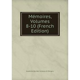 

Книга Mémoires, Volumes 8-10